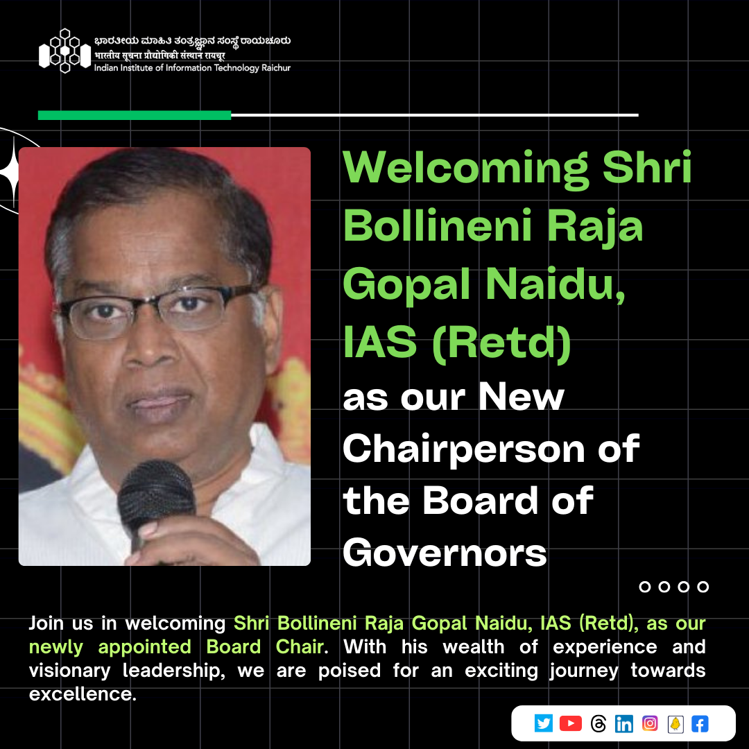 Welcoming Shri Bollineni Raja Gopal Naidu, IAS(Retd) as our New Chairperson of the Board of Governors — photo 1