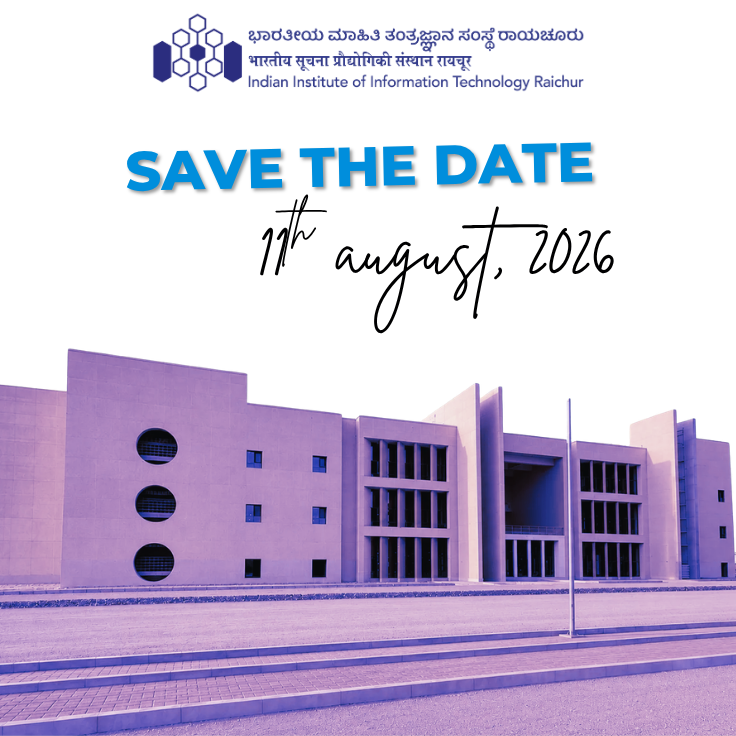 Save the Date — 11th August 2026 | News | IIIT Raichur